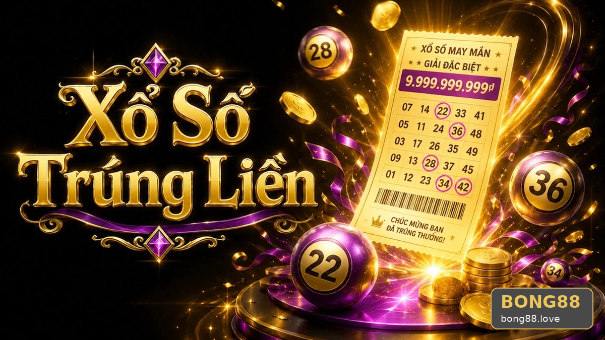 BONG88LOVE 05 Xổ Số Sổ Tay Dữ Kiện — Theo Dõi Kỳ Quay Bằng Nguồn Tin Minh